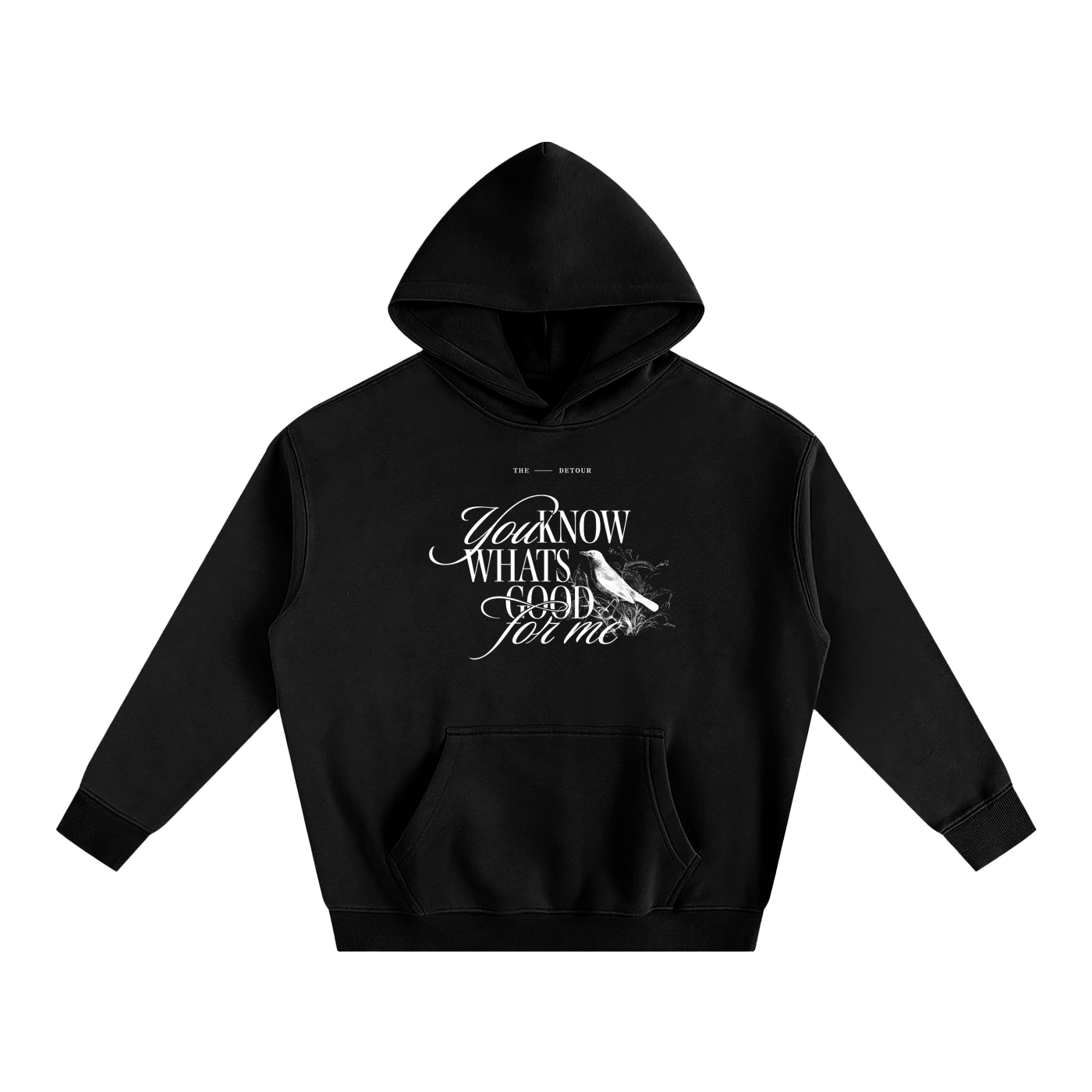 You know what's good for me (Hoodie)